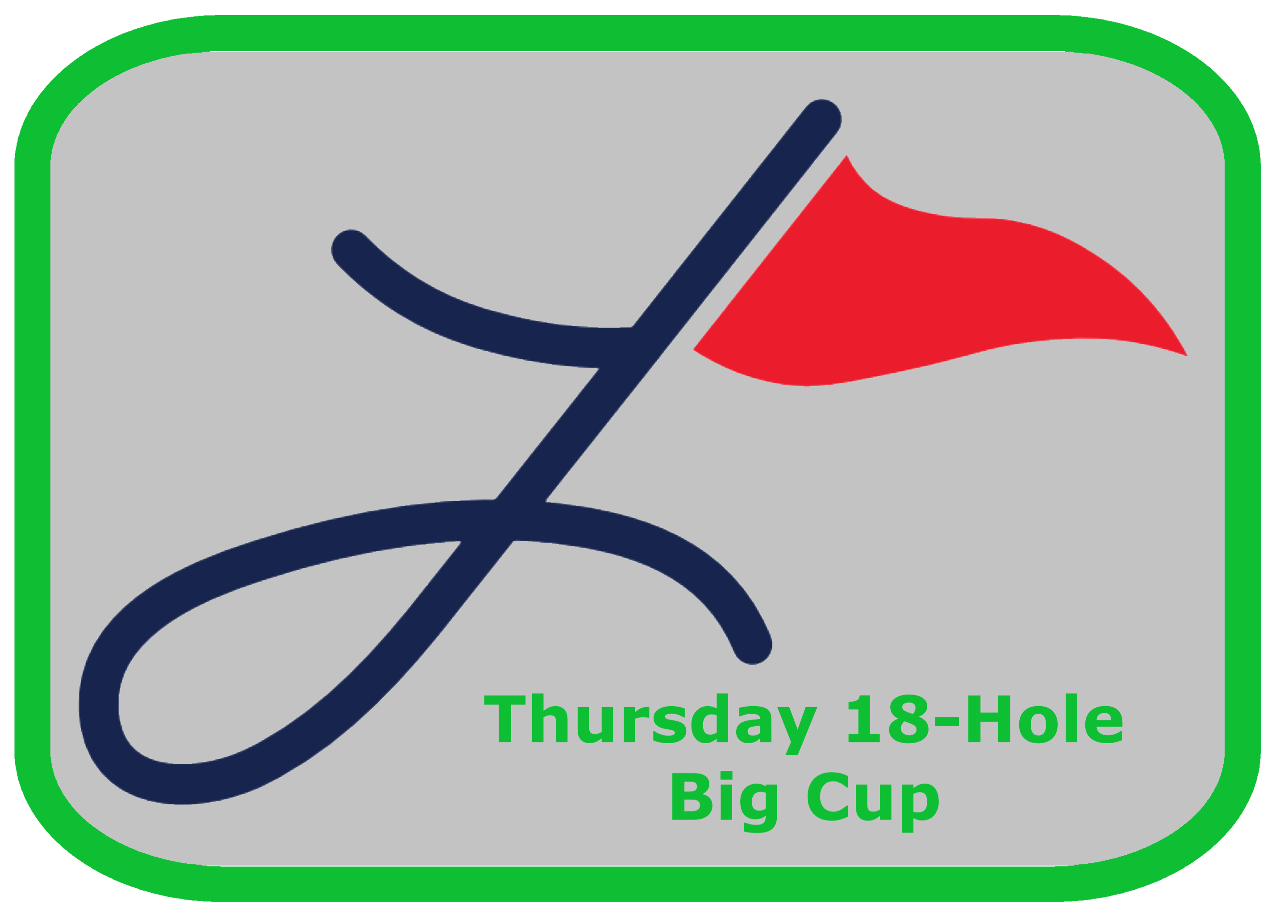 Thursday 18-Hole BIG CUP